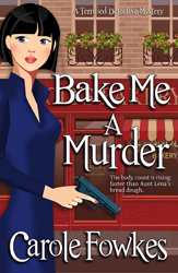 Bake Me A Murder, a cozy mystery